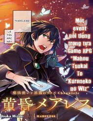 Truyện Tranh Mahou Tsukai to Kuroneko no Wiz Chronicle: Tasogare Mareless II